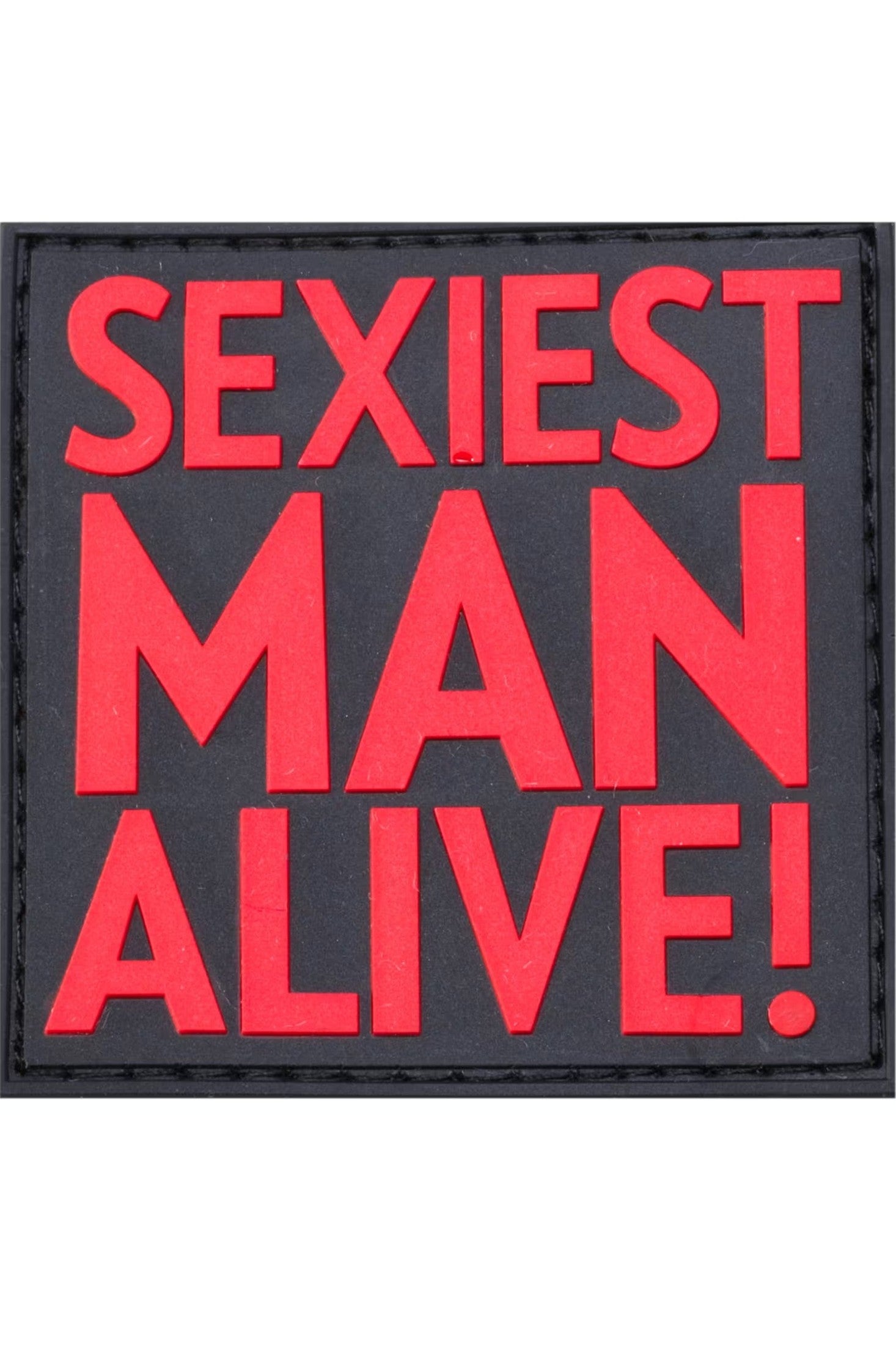JTG Sexiest Man Alive Rubber Patch